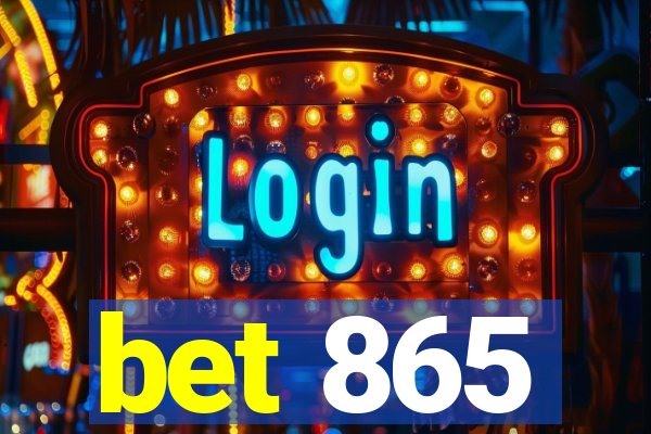 bet 865